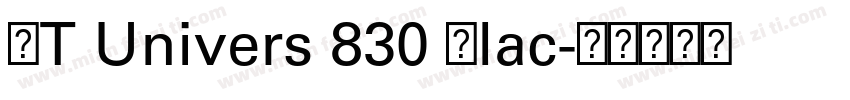 LT Univers 830 Blac字体转换